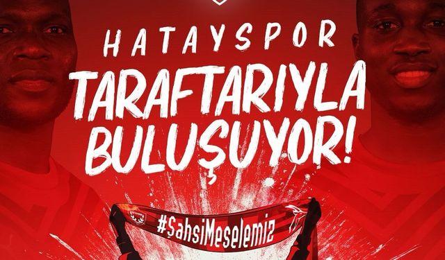 Hatayspor, Antakya'ya Geliyor