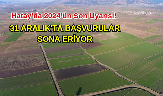 Hatay’da 2024’ün Son Uyarısı!