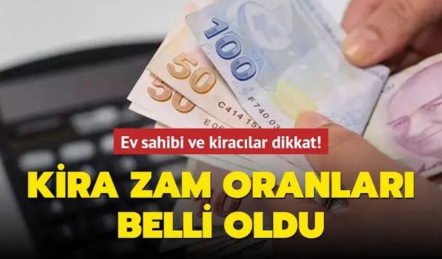 Ev ve iş yeri kira zamları belli oldu