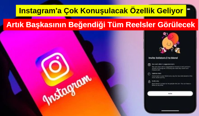 Instagram'a Çok Konuşulacak Özellik Geliyor