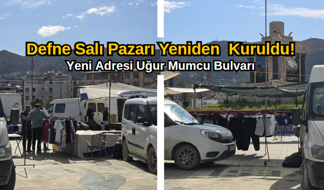 Defne Salı Pazarı Yeniden Bulvarda Kuruldu!
