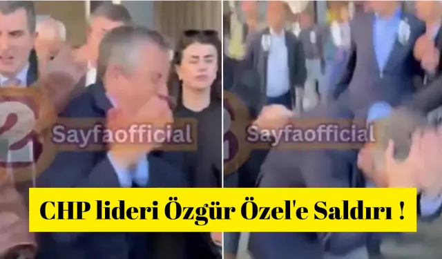 CHP lideri Özgür Özel'e Saldırı !