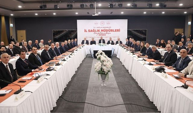 Bakan Memişoğlu, 81 ilin sağlık müdürleriyle bir araya geldi