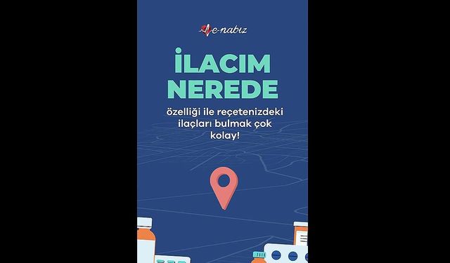 Bakan Memişoğlu'ndan e-Nabız sistemine eklenen 'İlacım Nerede?' özelliğine ilişkin paylaşım