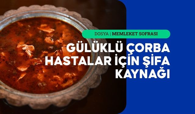 Gülüklü çorba