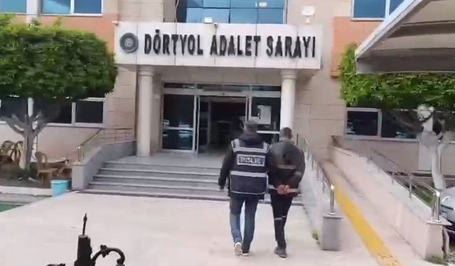 Hatay'da 26 yıl ve 19 yıl hapis cezası bulunan 2 kişi yakalandı