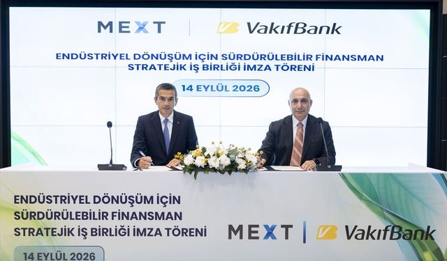 VakıfBank ve MEXT'ten sanayici ve ihracatçıların yeşil dönüşümüne yönelik işbirliği