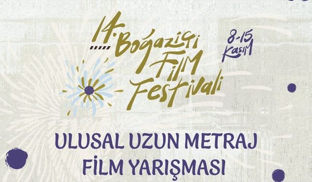 14. Boğaziçi Film Festivali'nde ulusal yarışmada 10 film yarışacak