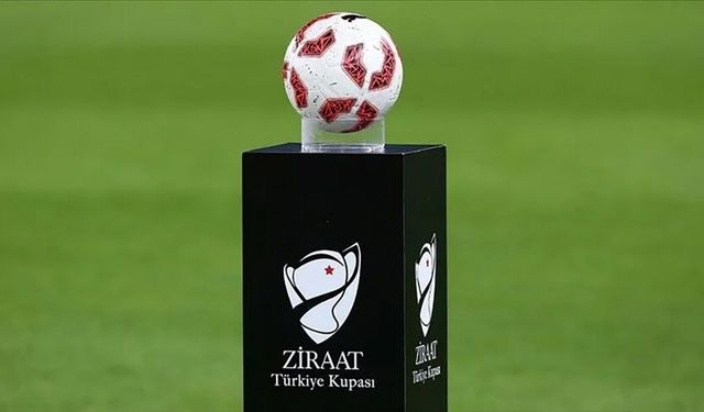 Ziraat Türkiye Kupası'nda 3. eleme turu maçlarının programı açıklandı