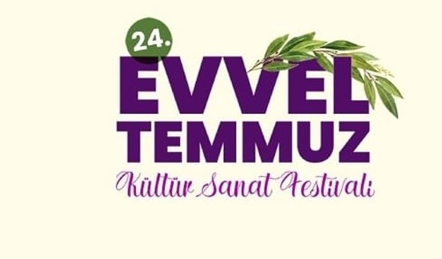 Evvel Temmuz Festivali Programı Belli Oldu