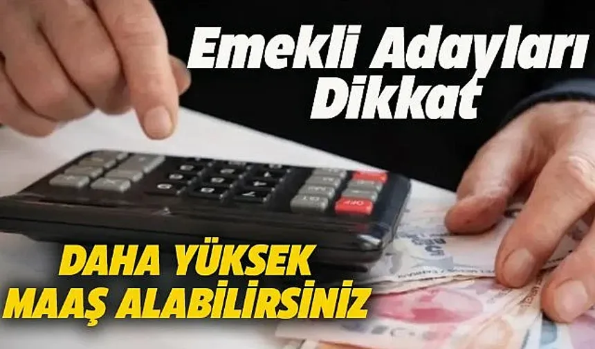 2024'te Son Emeklilik Fırsatı!