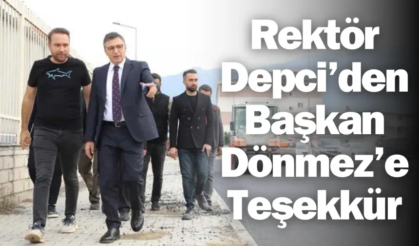 Rektör Depci’den Başkan Dönmez’e Teşekkür