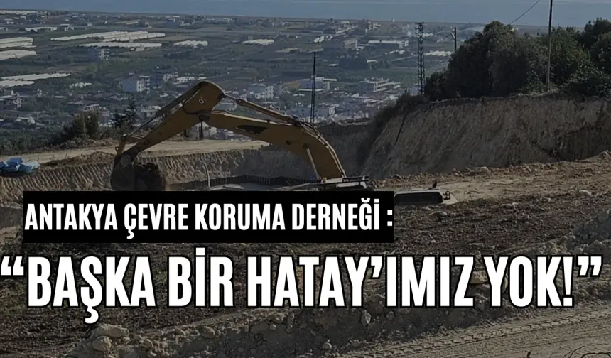 “Başka Bir Hatay’ımız Yok!”