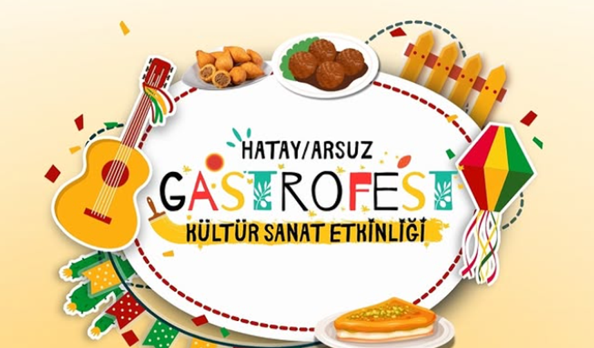 Hatay’da Festival Zamanı: GastroFest Başlıyor!