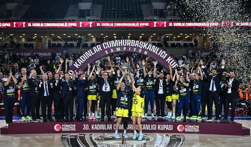 Kadınlar Cumhurbaşkanlığı Kupası'nı Fenerbahçe Opet kazandı