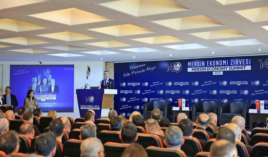 Mersin Ekonomi Zirvesi: 2026, sabır ve yapısal dönüşüm yılı olacak
