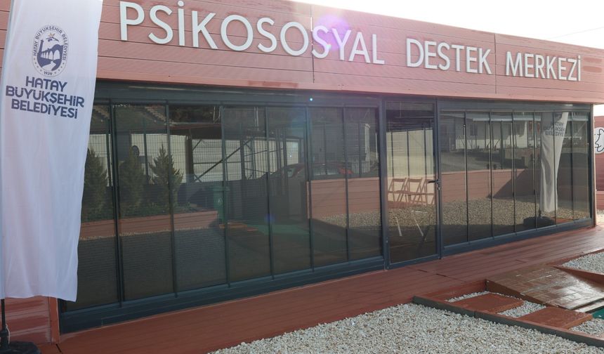 Hatay'da Ücretsiz Psikososyal Destek Merkezi Açıldı