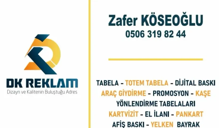 DK Reklam’dan Bölgeye Güçlü Hizmet