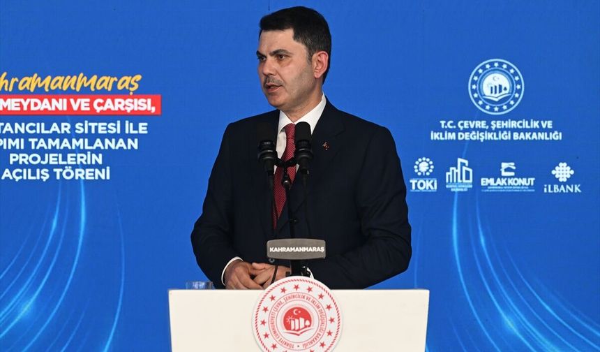 Bakan Kurum Kahramanmaraş'ta tamamlanan projelerin açılışında konuştu: