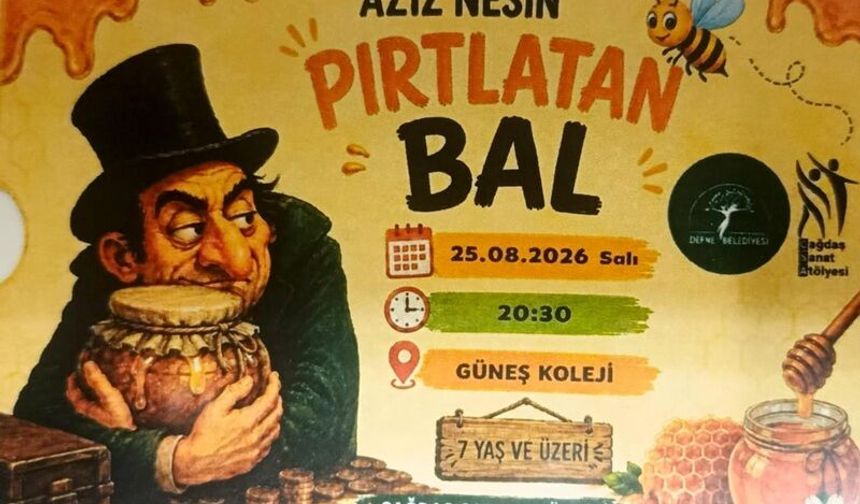 Hatay’da Çocuklar İçin Tiyatro Akşamı: “Pırtlatan Bal” Sahnelenecek