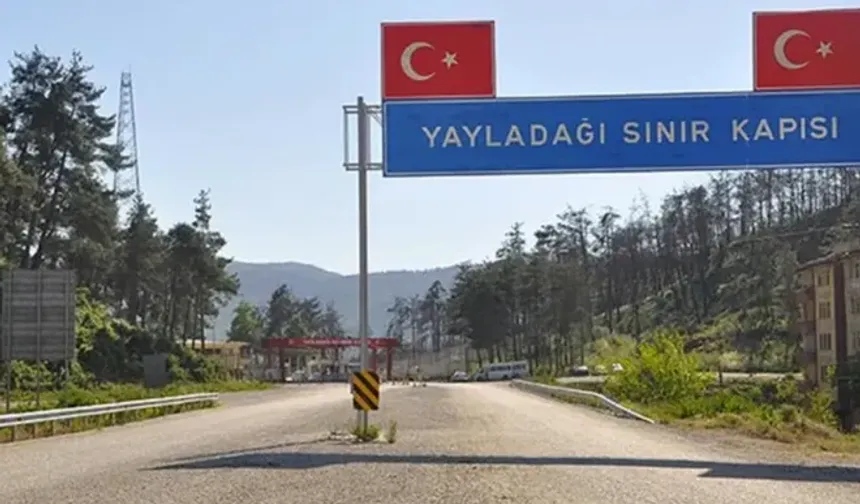 Yayladağı Sınır Kapısı Geçici Olarak Kapatılıyor!